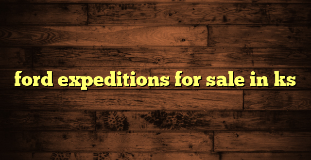 ford expeditions for sale in ks